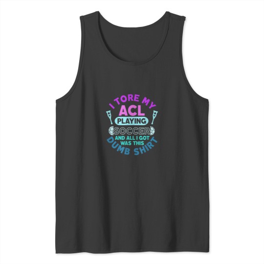Discover Torn ACL Soccer Knee Surgery Recovery Funny Tank Tops