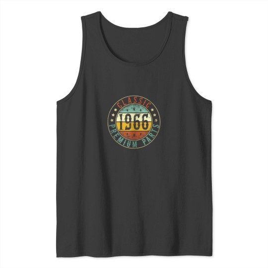 Discover 1966 Birthday Premium Parts Classic Born In 1966 Tank Tops