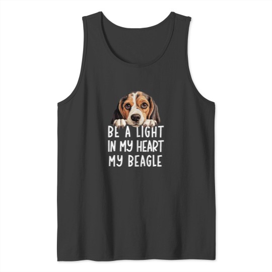 Discover Be A Light in My Heart My Beagle Cawaii dogs Cute dogs Lover Puppy doggos Tank Tops