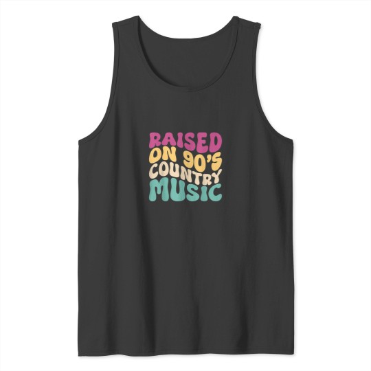 Discover Raised On 90s Country Music Concert Men Women Gr Tank Tops