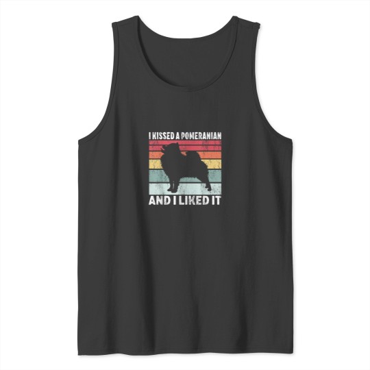 Discover I Kissed A Pomeranian And I Liked It Pet Owner D Tank Tops