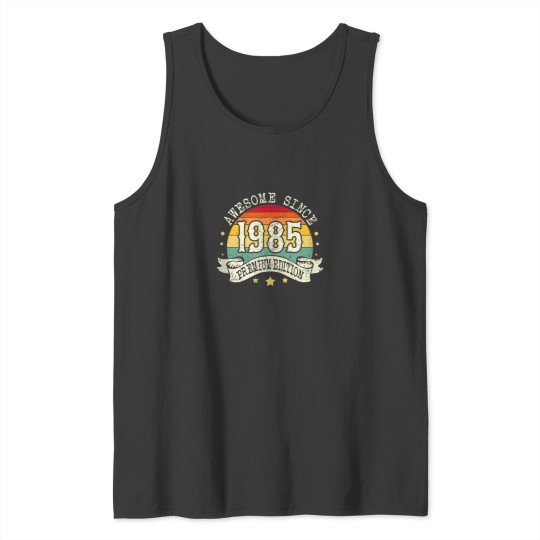 Discover 1985 Birthday Awesome Premium Edition Born In 19 Tank Tops