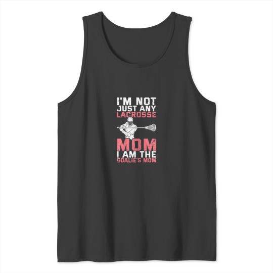 Discover Lacrosse Goalie Lax Goalkeeper Funny Lacrosse Mo Tank Tops
