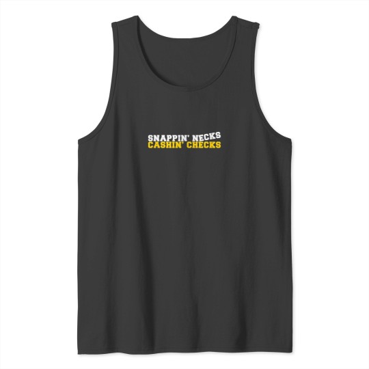 Discover Snappin Necks Cashin Checks Tank Tops