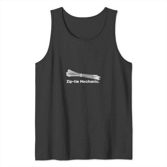 Discover Ziptie Mechanic (2) Tank Tops