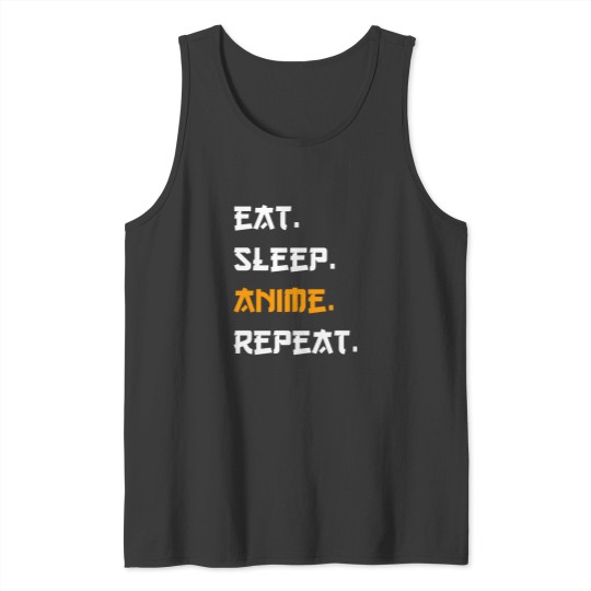 Discover Eat Sleep animes Repeat -2 Tank Tops