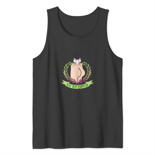 Discover Sexy Butt Champions Tank Tops