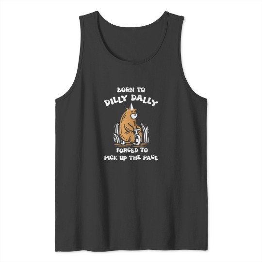 Discover Born To Dilly Dally Forced To Pick Up The Pace Meme Funny Autism Racoon in vint Tank Tops