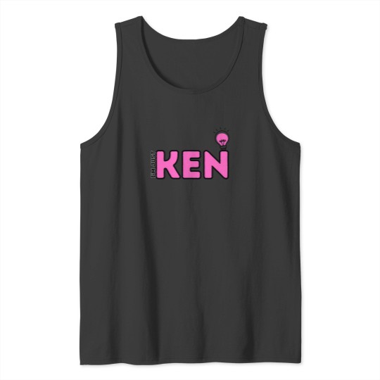 Discover Im Just Ken Barbie Boyfriend Gift Gift For Men Just A Ken Meaning 718 Tank Tops