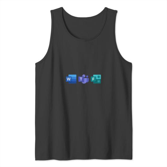 Discover WTF - Word, Teams, Forms Tank Tops