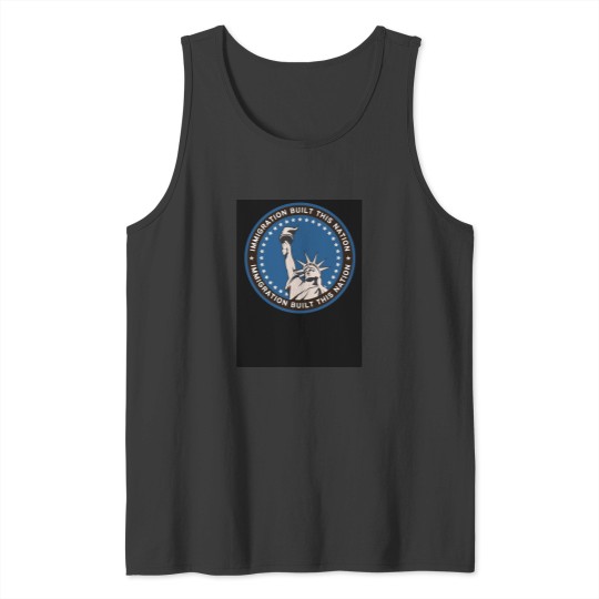 Discover Immigration Built this Nation -2 Tank Tops