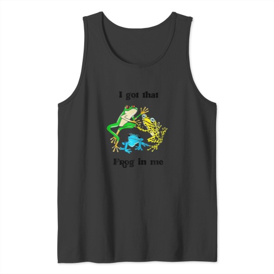 Discover I Got That Frog In Me Tank Tops