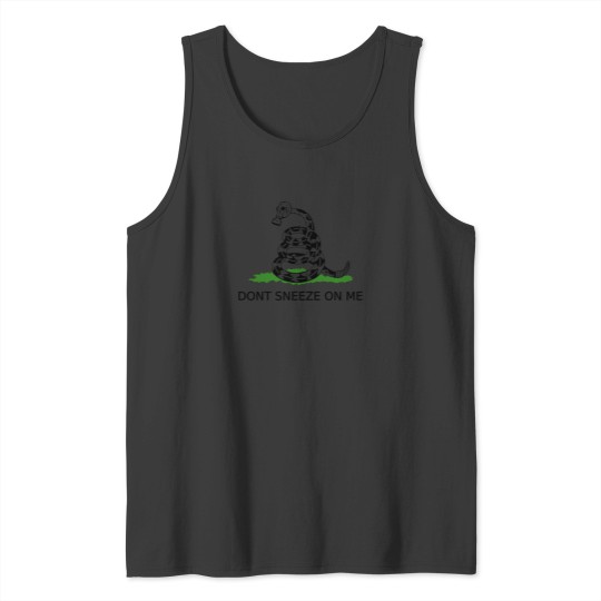 Discover Don'T Sneeze On Me T-Shirt Tank Tops