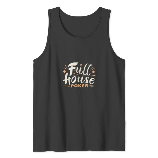 Discover Full House Pokers Tank Tops