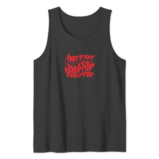 Discover horror movies lover gift dizzy repeated text Tank Tops