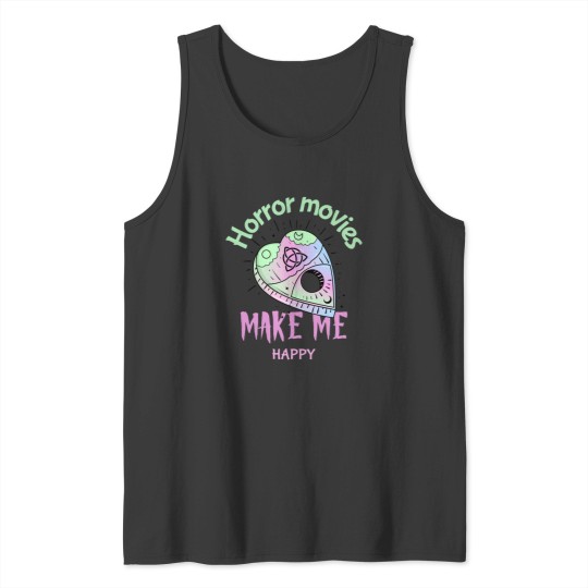Discover horror movies make me happy 42 Tank Tops