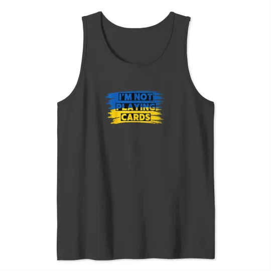 Discover zelenskyy words i'm not playing cards Tank Tops