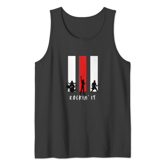 Discover Rockin' It !!! There no other way ! Make it Loud Tank Tops