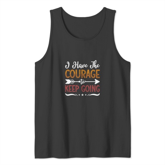 Discover I Have The Courage Anxie anxietys mentals Health Tank Tops