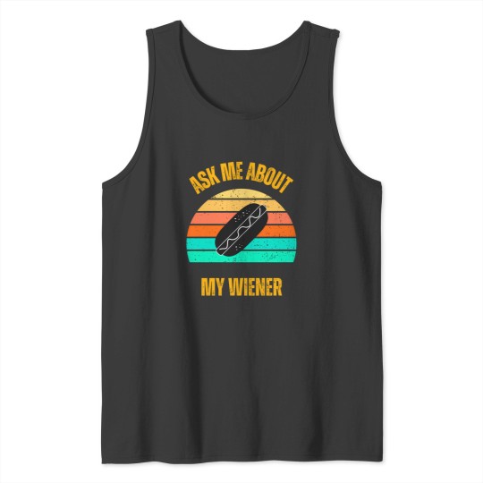 Discover Ask Me About My Wiener V5 Active T Tee Tank Tops