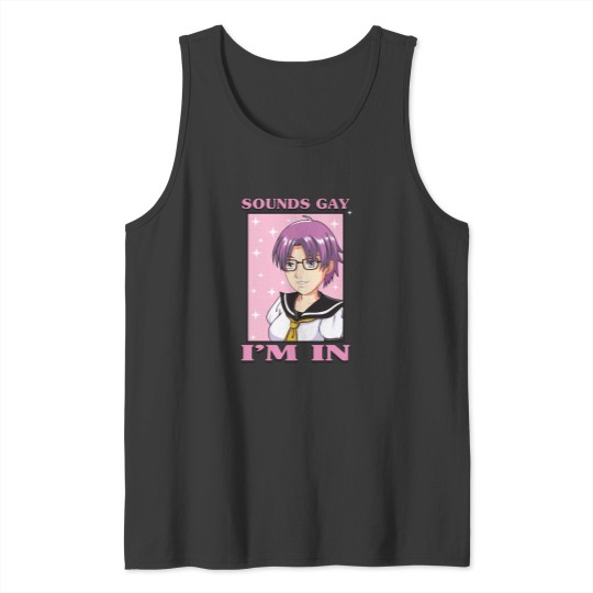 Discover Sounds Gay I_m In Funny Anime Boy Femboy LGBTQ Tank Tops