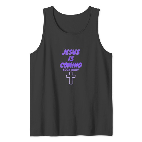 Discover is Coming Look Busy Tank Tops
