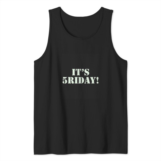 Discover TGIF () Tank Tops