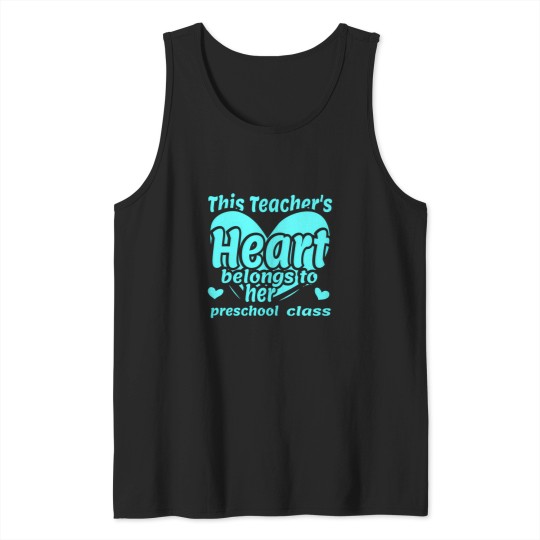 Discover This Teacher's Heart Belongs To Her Preschool Class Tank Tops
