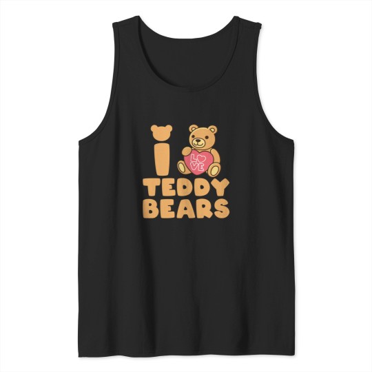 Discover I Love Teddy Bears Tank Tops