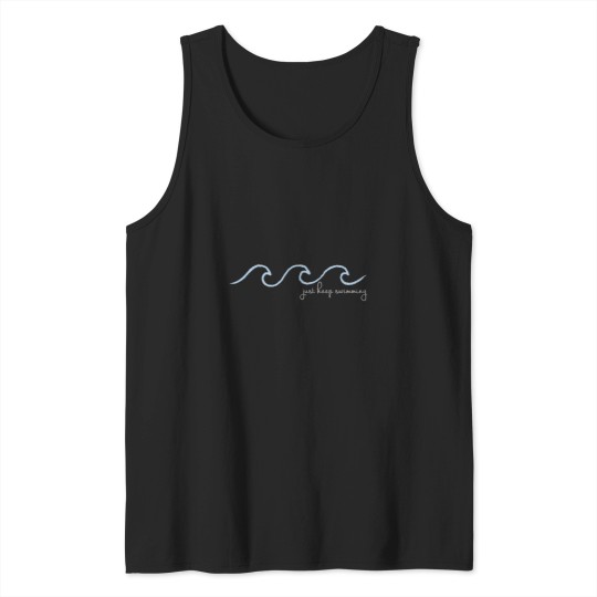 Discover Just Keep Swimming Wave In Cursive Tank Tops