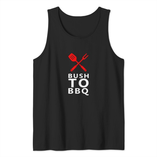 Discover Bush to bbq  Hunting apparel Tank Tops