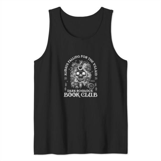 Discover Always Falling For The Villain Dark Romance Book Club Tank Tops