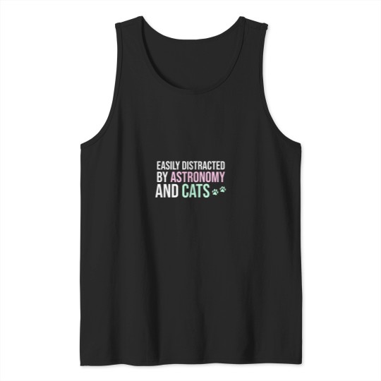 Discover Easily Distracted By Astronomy And Cats Tank Tops