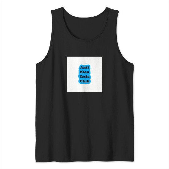 Discover Anti Elon Teslaa Club Bumper Stickers  Sticker 6127 Tank Tops