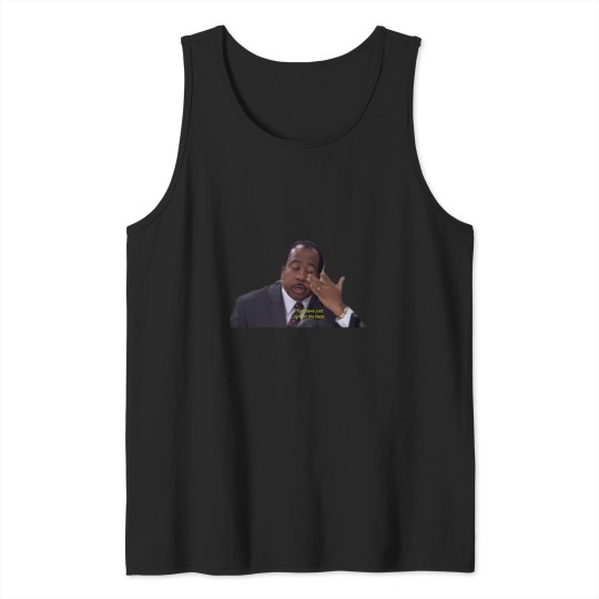 Discover Office Stanley C Mac No Custers You 5 Me93 Tank Tops