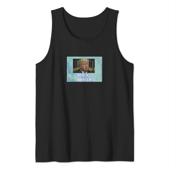 Discover Lock Him Up 220 Tank Tops