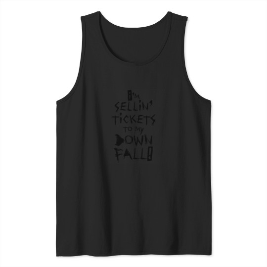 Discover I am sellin tickets to my downfall  MGK Tank Tops