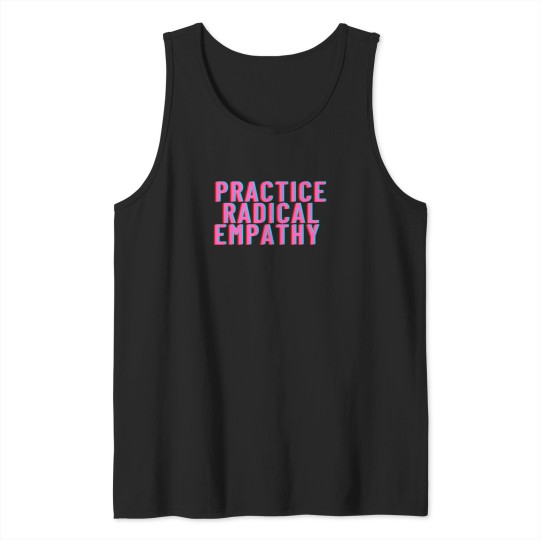 Discover Practice Radical Empathy Active T-Shirt 373 Tank Tops