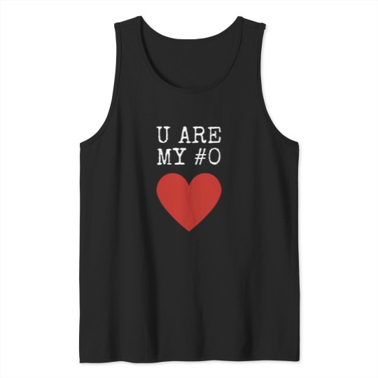 Discover You Are My Number 0 Tank Tops