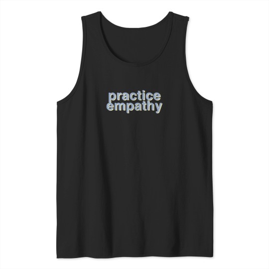 Discover Practice Empathy Sticker 1135 Tank Tops