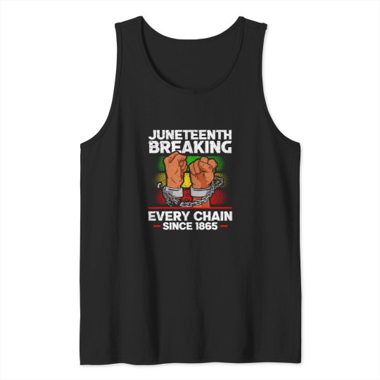 Discover Juneteenth Breaking Every Chain Since 1865 African American Tank Tops