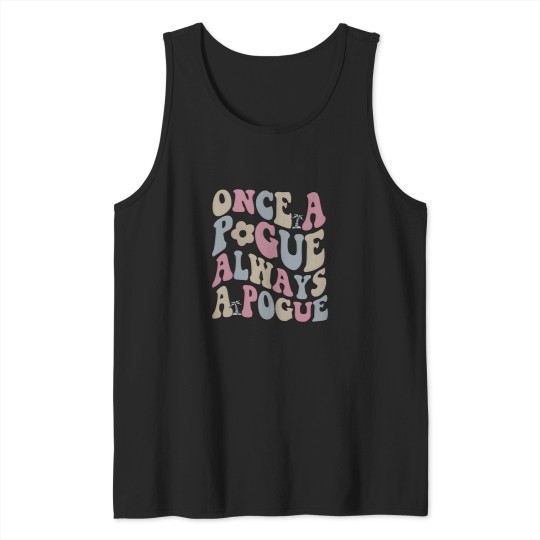 Discover Once A Pogue Always A Pogue Family Chrismast Present Gift Tank Tops