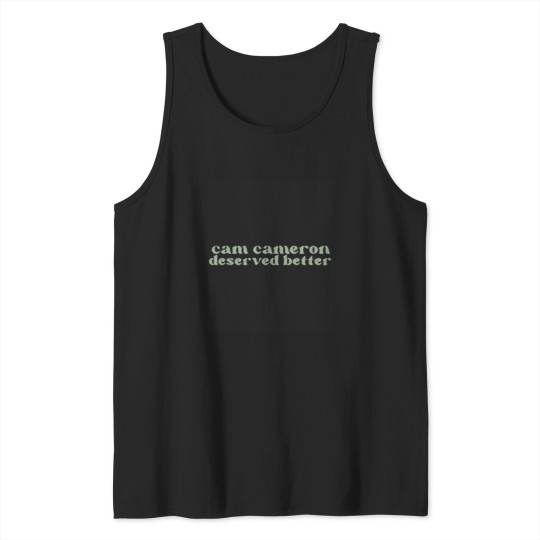 Discover cam cameron deserved better Tank Tops