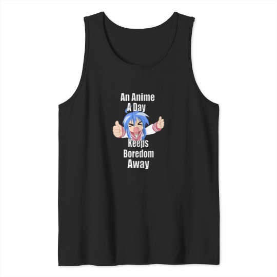 Discover An-Anime-A-Day-Keeps-Boredom-Away---Konata-Izumi T-Shirt Tank Tops