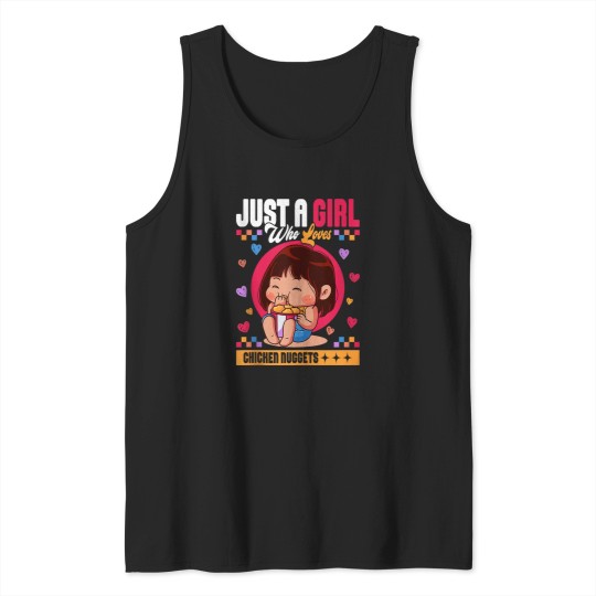 Discover Just A Girl Who Loves Chicken Nuggets Tank Tops