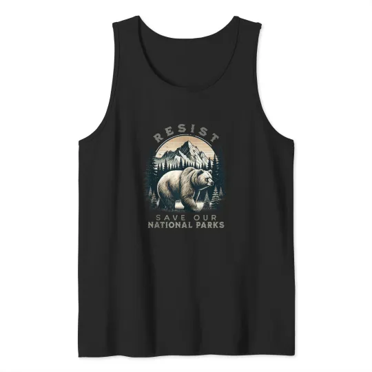 Discover Protect Ousr National Parks Resist Retro Vintages Grizzly Bear Tank Tops