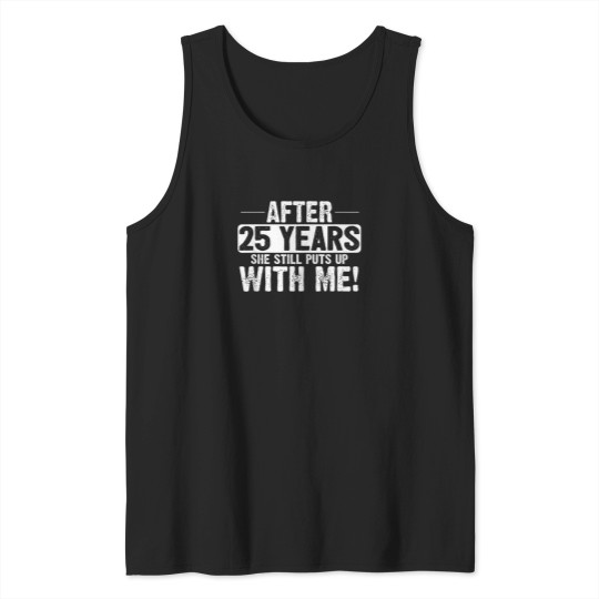 Discover 25Th-Anniversary-T-Shirt-25-Years-Marriage-Husband-Gift Tank Tops