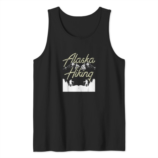 Discover Alaska Hiking Hike Hiker Nature T-Shirt Tank Tops