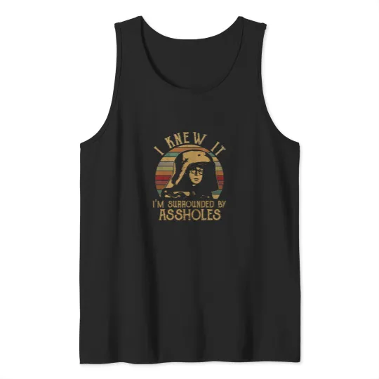 Discover Spaceballs Dark Helmet I Knew It Im Surrounded By Assholes Vintage Tank Tops