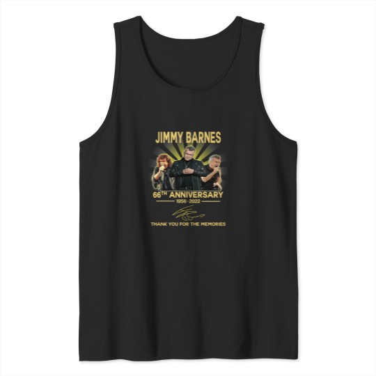 Discover Needed Gifts Thank You 66Th Anniversary Jimmy Barnes Graphic For Fans Born To Forced To Wipe Tank Tops